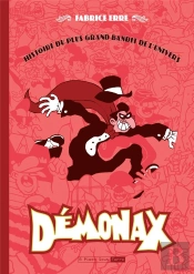 Démonax ; Une Histoire Du Plus Grand Bandit De L'Univers