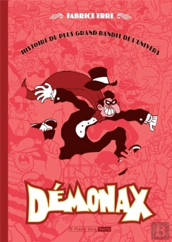 Bertrand.pt - Démonax ; Une Histoire Du Plus Grand Bandit De L'Univers