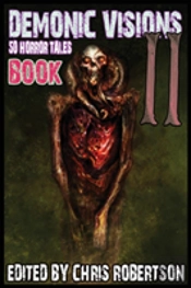 Demonic Visions 50 Horror Tales Book 2