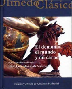 Bertrand.pt - Demonio, El Mundo Y Mi Carne, El. Una Comedia Inédita De José Luis Alonso De Santos