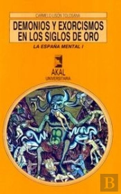 Demonios Y Exorcismos En Los Siglos De Oro