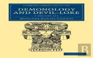 Demonology And Devil-Lore 2 Volume Set Demonology And Devil-Lore