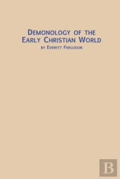 Demonology Of The Early Christian World