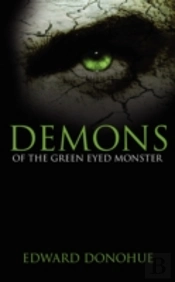 Demons Of The Green Eyed Monster
