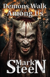 Demons Walk Among Us