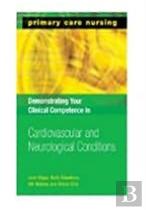 Demonstrating Your Clinical Competence In Cardiovascular And Neurological Conditions