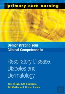 Bertrand.pt - Demonstrating Your Clinical Competence In Respiratory Disease, Diabetes And Dermatology