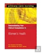 Demonstrating Your Clinical Competence In Women'S Health