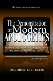 Demonstration Of Modern Apologetics: Exploring The Functionality Of Apologetics In The 21st Century Christian Church