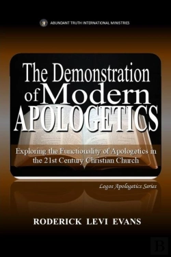Bertrand.pt - Demonstration Of Modern Apologetics: Exploring The Functionality Of Apologetics In The 21st Century Christian Church