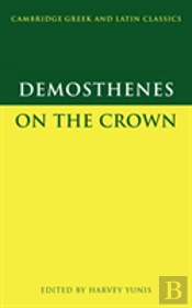 Demosthenes: On The Crown