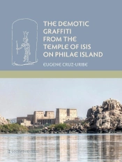 Demotic Graffiti From The Temple Of Isis On Philae Island
