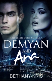 Demyan   Ana: A Russian Guns Novella