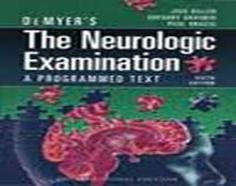 Demyer'S The Neurologic Examination: A Programmed Text, Sixth Edition (Int'L Ed)