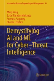 Demystifying Ai And Ml For Cyberâ€“Threat Intelligence