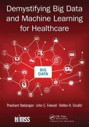 Demystifying Big Data And Machine Learning For Healthcare