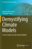 Demystifying Climate Models
