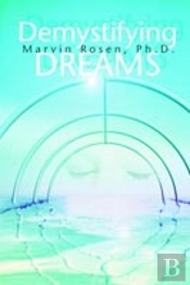 Demystifying Dreams