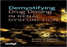 Demystifying Drug Dosing In Renal Dysfunction