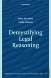 Demystifying Legal Reasoning