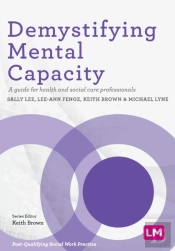 Demystifying Mental Capacity