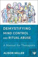 Demystifying Mind Control And Ritual Abuse