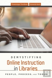 Demystifying Online Instruction In Libraries