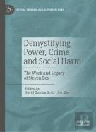 Demystifying Power, Crime And Social Harm