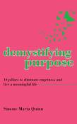 Demystifying Purpose