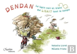 Bertrand.pt - Dendan, Le Lapin Noir Et Blanc Qui Lisait Tout Le Temps