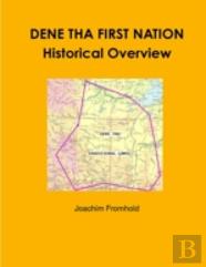 Dene Tha First Nation - Historical Overview
