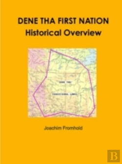 Bertrand.pt - Dene Tha First Nation - Historical Overview