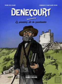 Bertrand.pt - Denecourt : Le Pionnier De La Randonnée