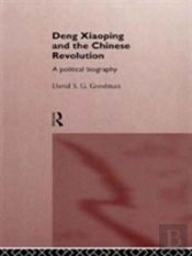 Deng Xiaoping And The Chinese Revolution
