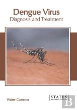 Dengue Virus: Diagnosis And Treatment