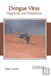 Dengue Virus: Diagnosis And Treatment