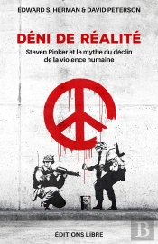 Deni De Realite - Steven Pinker Et La Apologie De La Violence Imperialiste Occidentale
