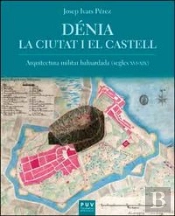 Dénia. La Ciutat I El Castell