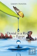 Denial Is A River In Egypt