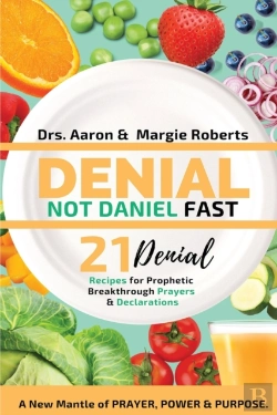 Bertrand.pt - Denial Not Daniel Fast 21 Day Recipes, Declarations, & Prayers