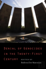 Denial Of Genocides In The Twenty-First Century