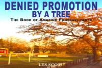 Denied Promotion By A Tree