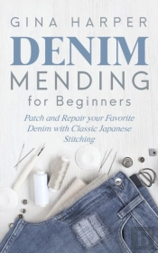 Denim Mending For Beginners