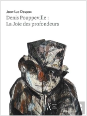 Denis Pouppeville : La Joie Des Profondeurs