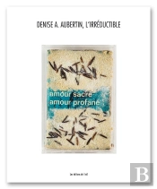 Denise Aubertin, L'Irréductible