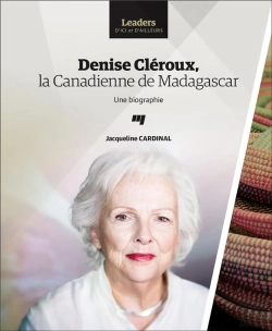 Bertrand.pt - Denise Cléroux, La Canadienne De Madagascar ; Une Biographie
