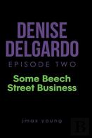 Denise Delgardo Episode Two