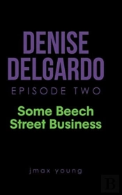 Denise Delgardo Episode Two