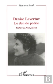 Denise Levertov ; Le Don De Poesie