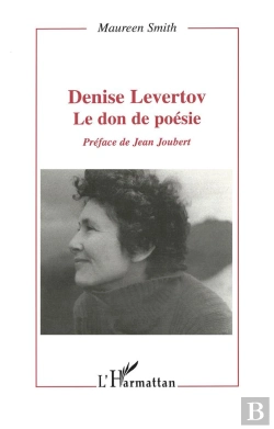 Bertrand.pt - Denise Levertov ; Le Don De Poesie